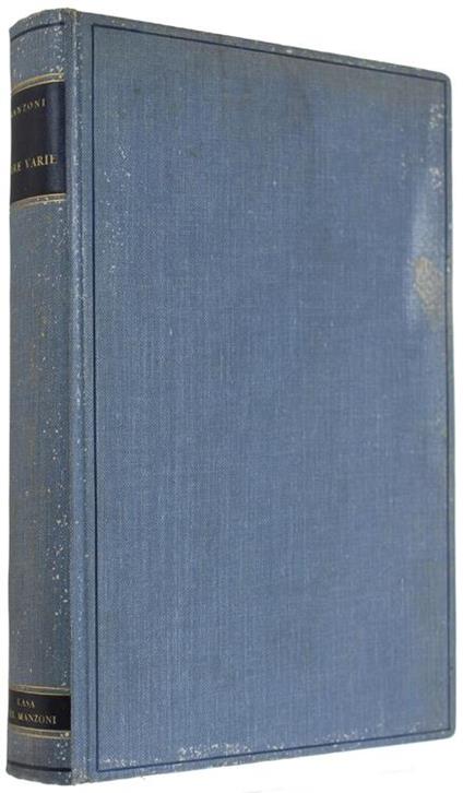 Opere. Volume Ii: Opere Varie. A Cura Di M.Barbi E F.Ghisalberti - Alessandro Manzoni - copertina