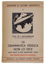 La Grammatica Tedesca Non Lo Dice (Was Nicht In Der Grammatik Steht)