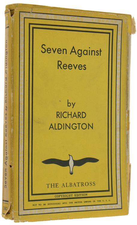 Seven Against Reeves. A Comedy-Farce - Richard Aldington - copertina