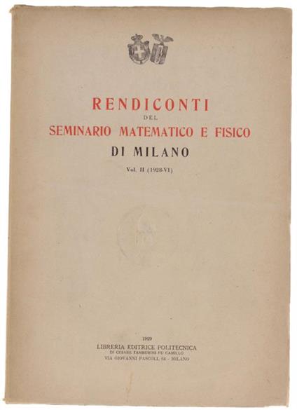 Rendiconti Del Seminario Matematico E Fisico Di Milano. Vol.Ii (1929) - copertina