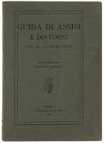 Guida Di Assisi E Dintorni. Con 30 Illustrazioni