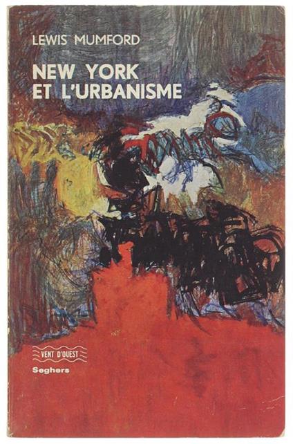 New York Et L'urbanisme - Lewis Mumford - copertina