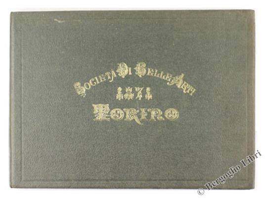 Album Della Pubblica Esposizione Del 1871. Società Promotrice Delle Belle Arti - Luigi Rocca - copertina