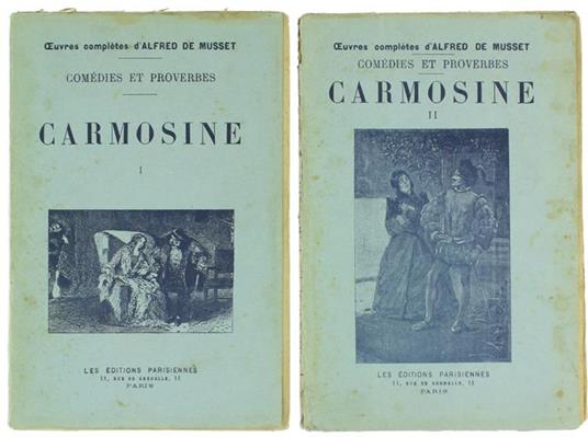Carmosine. Comédie En Trois Actes. Volume I - Volume Ii (Complet) - Alfred de Musset - copertina