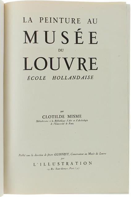 La Peinture Au Musee Du Louvre. Ecole Hollandaise - Clotilde Misme - copertina