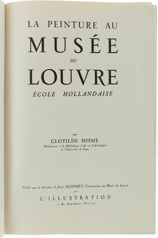 La Peinture Au Musee Du Louvre. Ecole Hollandaise - Clotilde Misme - copertina