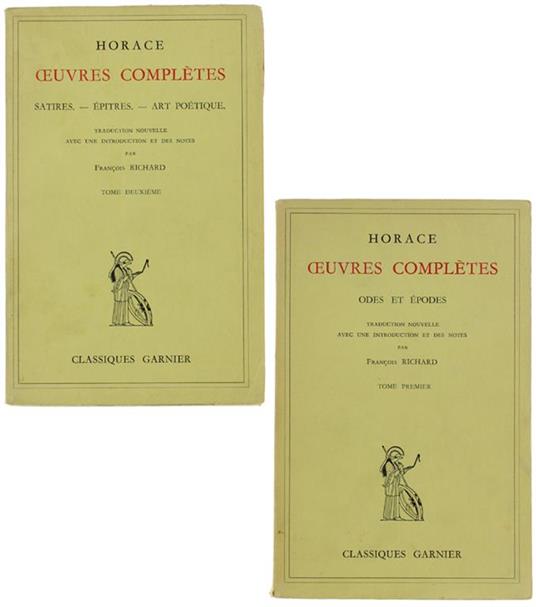 Oeuvres Completes. Tome I. Odes Ed Epodes - Tome Ii. Satires - Epitres - Art Poétique - Horace B. English - copertina
