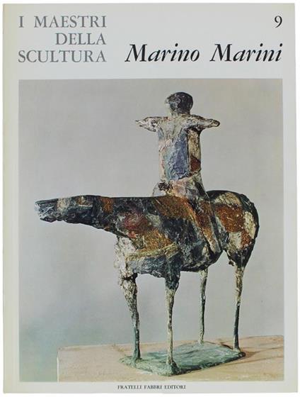 Marino Marini - I Maestri Della Scultura N. 9 - Giovanni Carandente - copertina