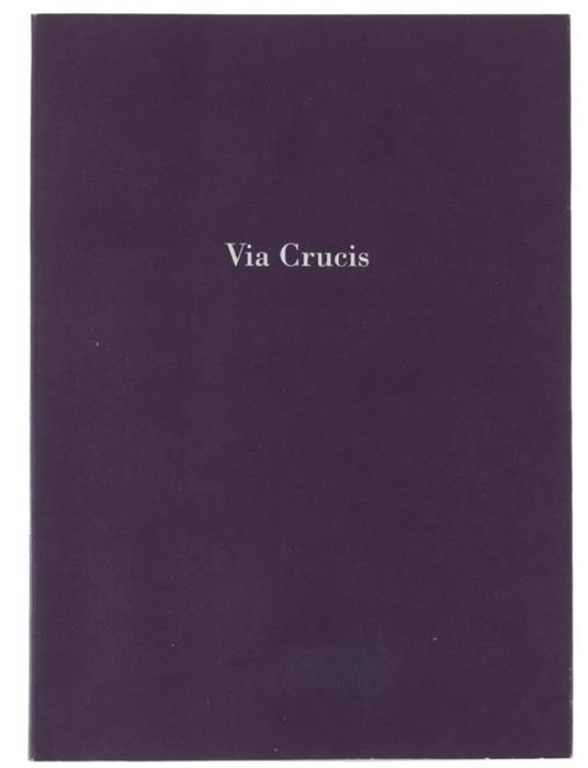Via Crucis - Krizova Cesta - Michele Bonuomo - copertina