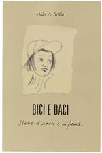 Bici E Baci. Storie D'Amore E Di Pedale