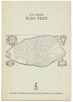Trentadue Ex-Libris E Dieci Testimonianze Critiche Per Elda Fezzi