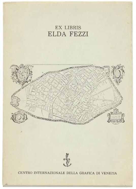 Trentadue Ex-Libris E Dieci Testimonianze Critiche Per Elda Fezzi - copertina