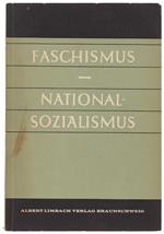 Faschismus - Nationalsozialismus. Ergebnisse Und Referate Del 6. Italienisch-Deutschen Historiker Tagung In Trier