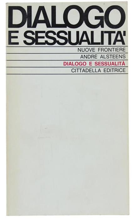Dialogo E Sessualità - André Alsteens - copertina