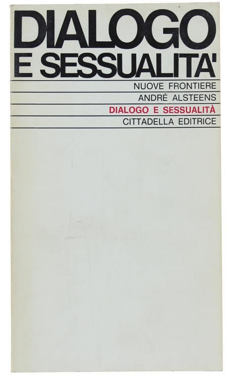 Dialogo E Sessualità - André Alsteens - copertina