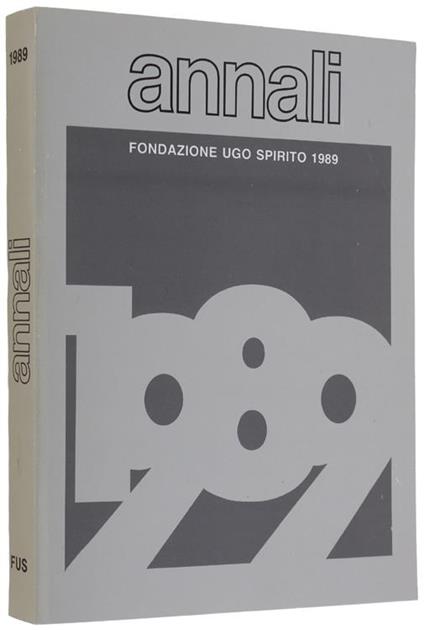 Annali Della Fondazione Ugo Spirito 1989 - copertina