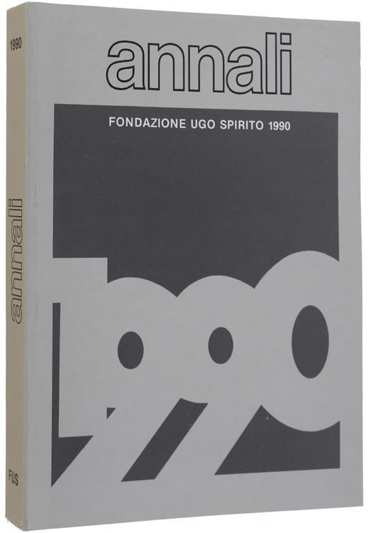 Annali Della Fondazione Ugo Spirito 1990 - copertina