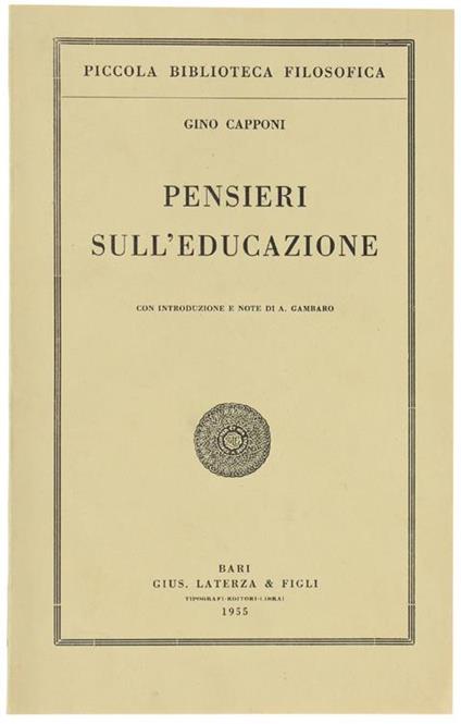 Pensieri Sull'Educazione. Con Introduzione E Note Di A.Gambaro - Gino Capponi - copertina