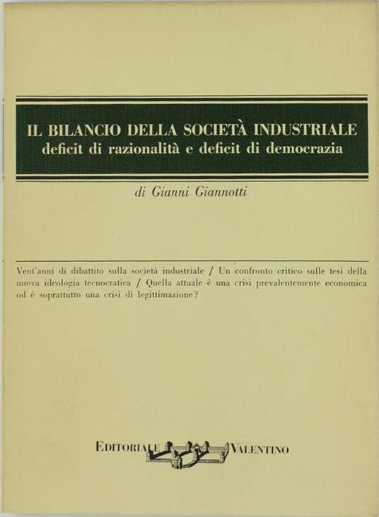 Il Bilancio Della Societa' Industriale. Deficit Di Razionalità E Deficit Di Democrazia - Gianni Giannotti - copertina