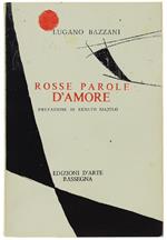 Rosse Parole D'Amore. Prefazione Di Renato Majolo