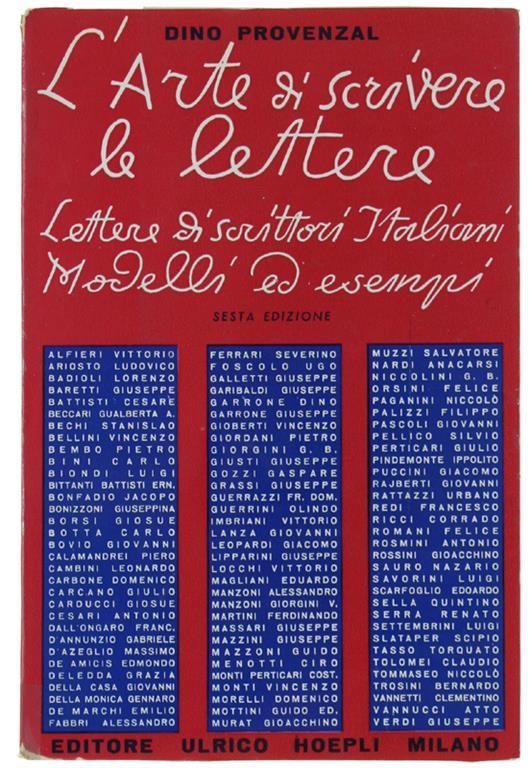 L' Arte Di Scrivere Le Lettere. Lettere Di Scrittori Italiani. Modelli Ed Esempi - Dino Provenzal - copertina