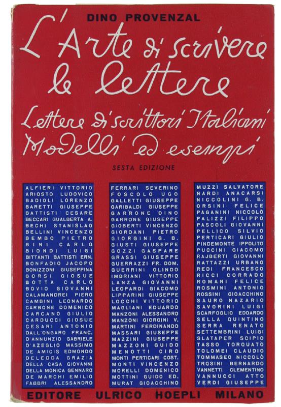 L' Arte Di Scrivere Le Lettere. Lettere Di Scrittori Italiani. Modelli Ed Esempi