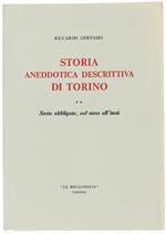 Storia Aneddotica Descrittiva Di Torino. Volume Ii: Soste Obbligate, Col Naso All'Insù