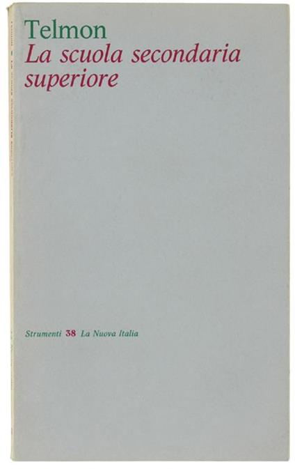 La Scuola Secondaria Superiore - Vittorio Telmon - copertina