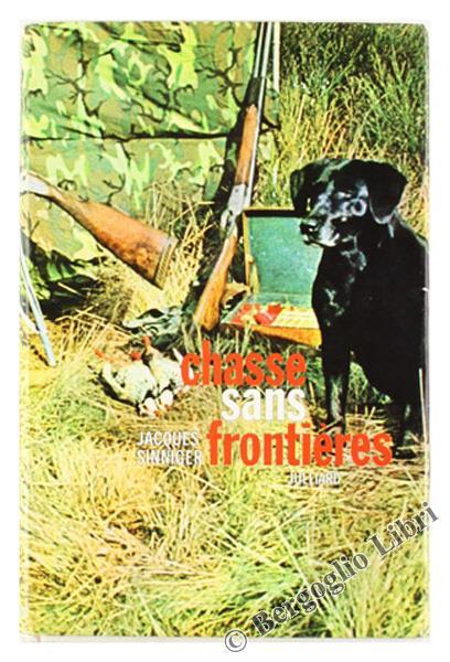 Chasse Sans Frontieres - Jacques Sinniger - copertina