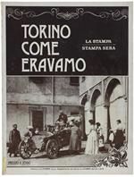 Torino Come Eravamo