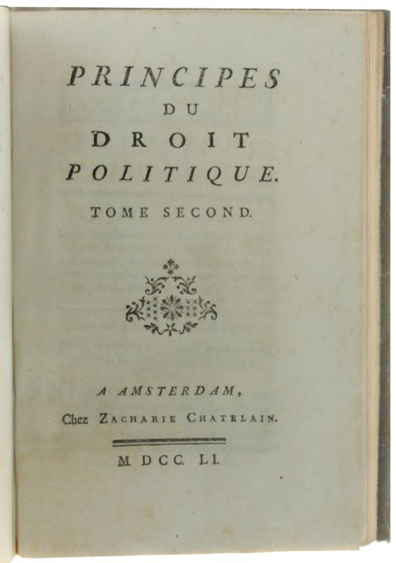 Principes Du Droit Politique. Tome I - Tome Ii