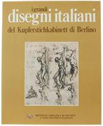 I Grandi Disegni Italiani Del Kupferstichkabinett Di Berlino. [Come Nuovo]