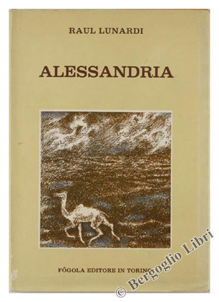 Alessandria. Romanzo - Raul Lunardi - copertina