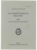 Annuario Della Accademia Nazionale Dei Lincei - 2001. Cccxcviii Dalla Sua Fondazione
