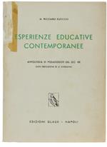 Esperienze Educative Contemporanell. Antologia Di Pedagogisti Del Sec. Xx Con Prefazione Di A.Corsano