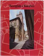 Passeggiate A Moncalieri. Cinque Itinerari Urbani Con Una Breve Storia Della Città