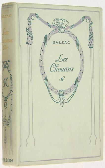 Les Chouans Et Une Passion Dans Le Désert - Honoré de Balzac - copertina