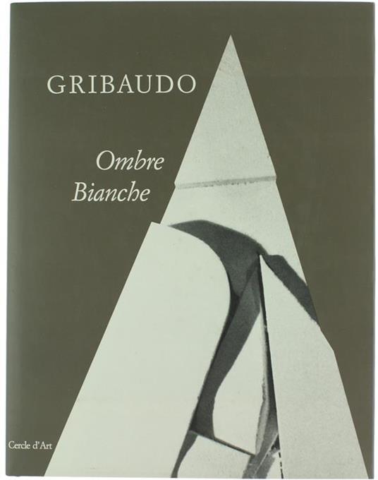 Ombre Bianche. Photographies: Vanessa Von Zitzewitz Et Serge De Yugoslavie - Ezio Gribaudo - copertina