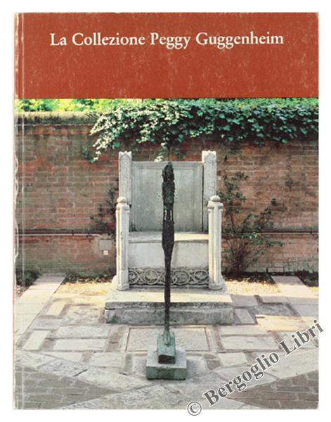 Guida. La Collezione Peggy Guggenheim - Lucy Flint - copertina