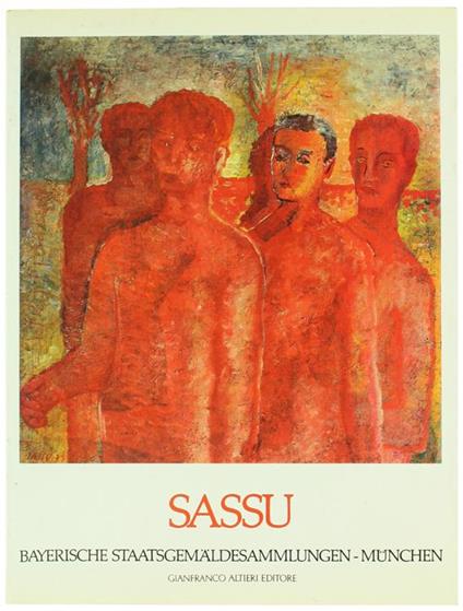 Aligi Sassu. Bayerische Staatsgemaldesammlungen. München - Erich Steingräber - copertina