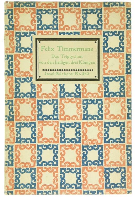 Das Triptychon Von Den Heiligen Drei Königen - Felix Timmermans - copertina