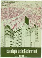 Tecnologia Delle Costruzioni. Volume Primo