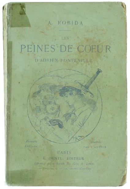 Les Peines De Coeur D'Adrien Fontenille - Albert Robida - copertina