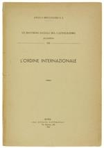 L' Ordine Internazionale. Le Dottrine Sociali Del Cattolicismo, Quaderno Xii