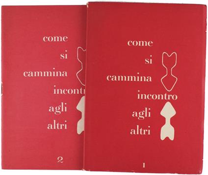 Come Si Cammina Incontro Agli Altri. N. 1 E 2 - Cesare Musatti,Ettore Cima,Fiora Luzzato - copertina