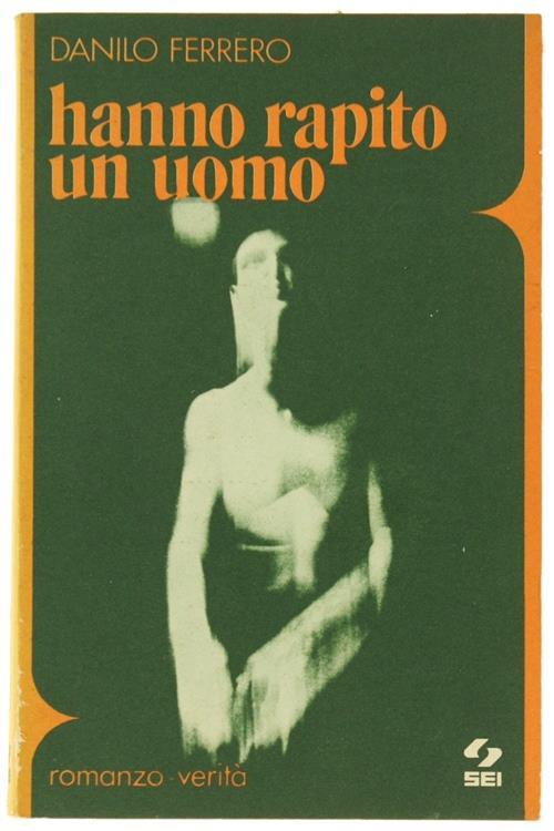 Hanno Rapito Un Uomo - Danilo Ferrero - copertina