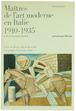 Maitres De L'Art Moderne En Italie 1910-1935. Collection Gianni Mattioli Présenté Par Olivetti