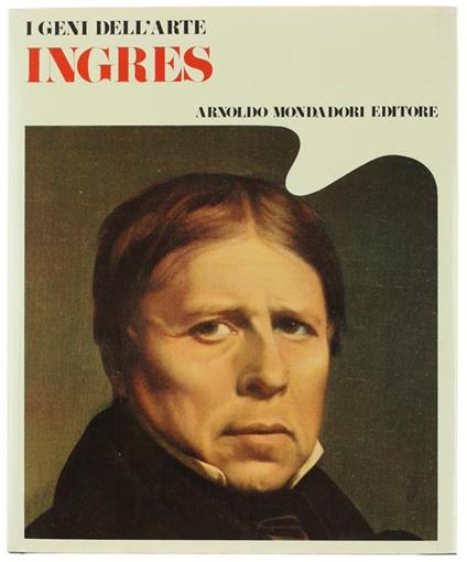 Ingres. I Geni Dell'Arte - Gianni Rizzoni,Fiorella Minervino - copertina