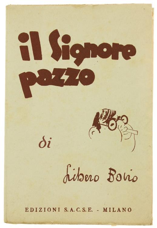 Il Signore Pazzo. Novelle E Tipi Della Napoli Che Fu - Libero Bovio - copertina