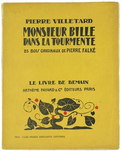 Monsieur Bille Dans La Tourmente. 28 Bois Originaux De Pierre Falké - Pierre Villetard - copertina